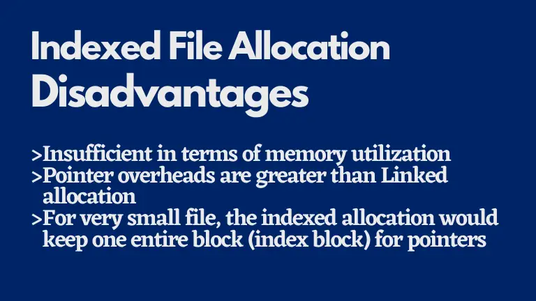 Indexed file allocation disadvantages