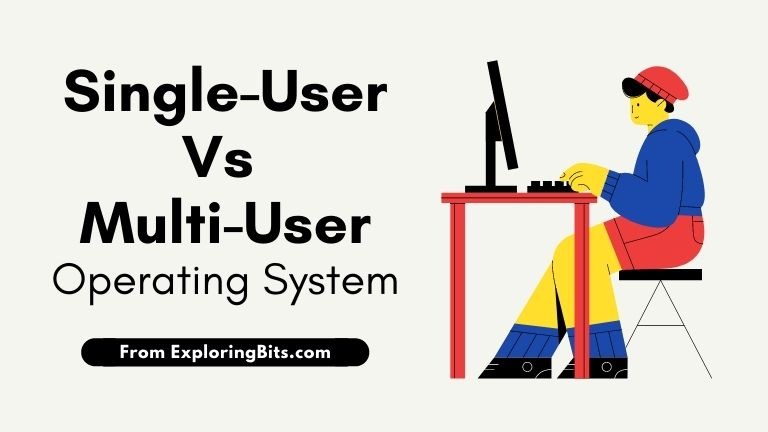 Difference Between Single User and Multiuser Operating System