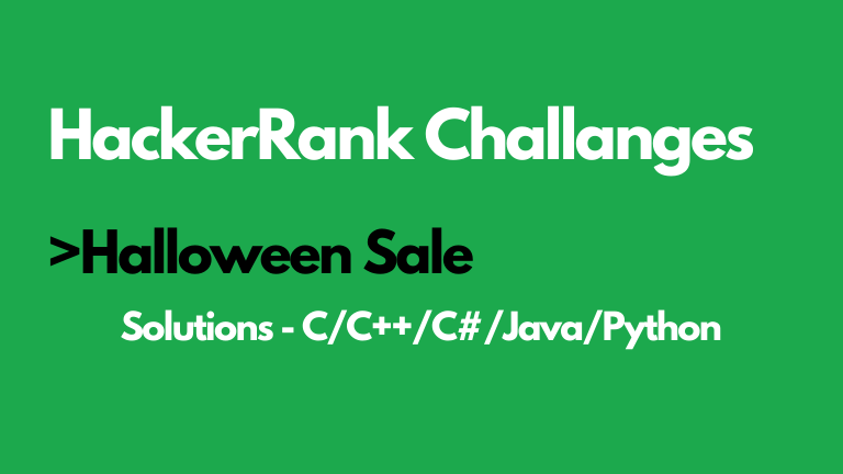 Halloween Sale HackerRank Solution