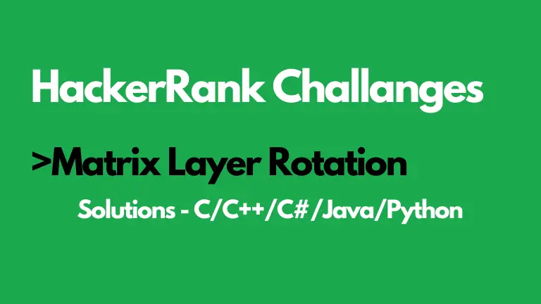 Matrix Layer Rotation HackerRank Solution