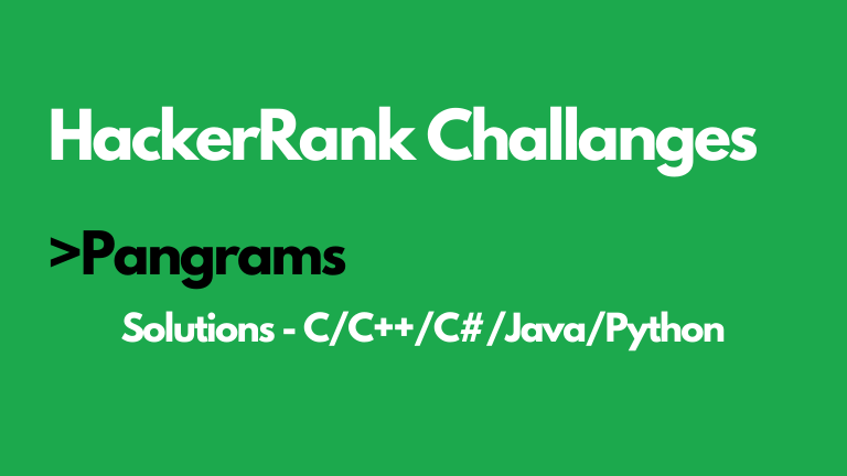 Pangrams Hackerrank solution