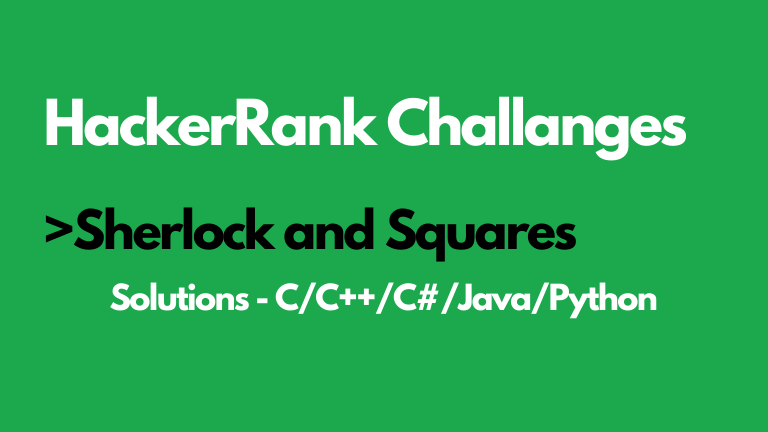 Sherlock and Squares HackerRank Solution
