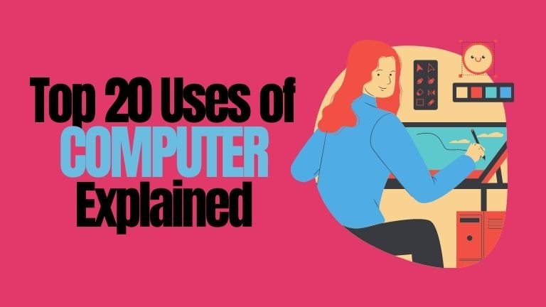 Uses of Computer