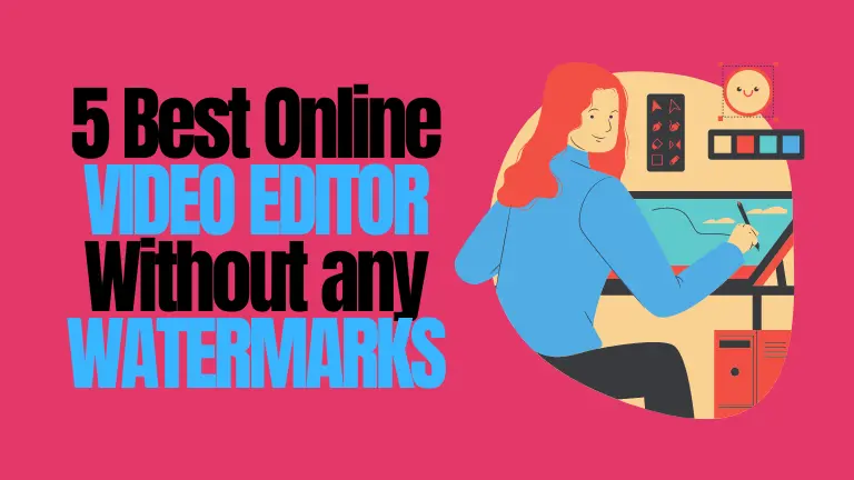Best Online Video Editors Without a Watermark